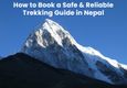 Safe & Reliable Trekking Guide in Nepal